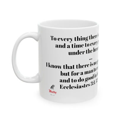 Bible Speaks Ecclesiastes 3:1, 12 Ceramic Mug, 11oz