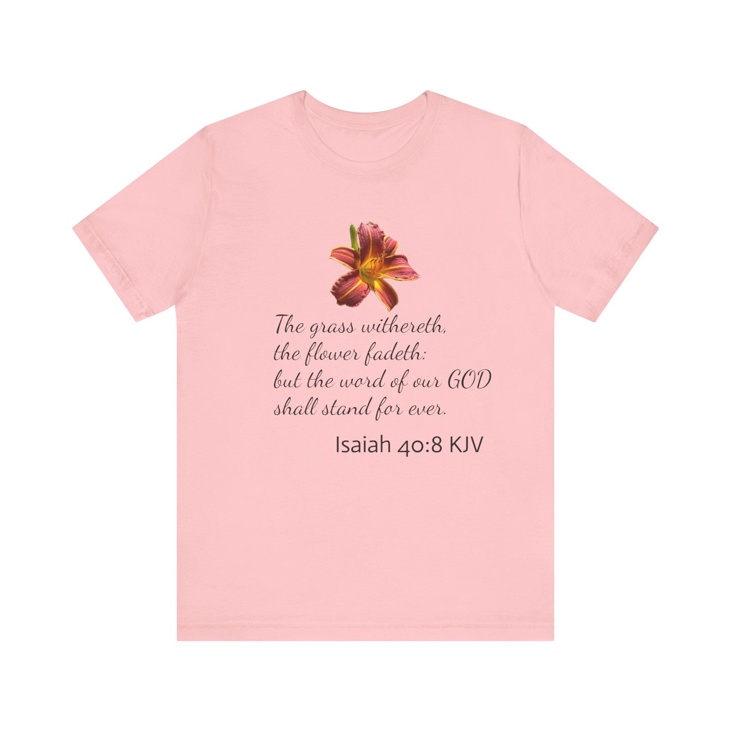 Bible Speaks Isaiah 40:8 Unisex Jersey Short Sleeve Tee