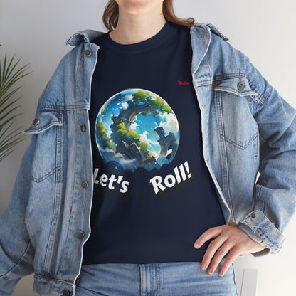 Let's Roll! Unisex Heavy Cotton Tee