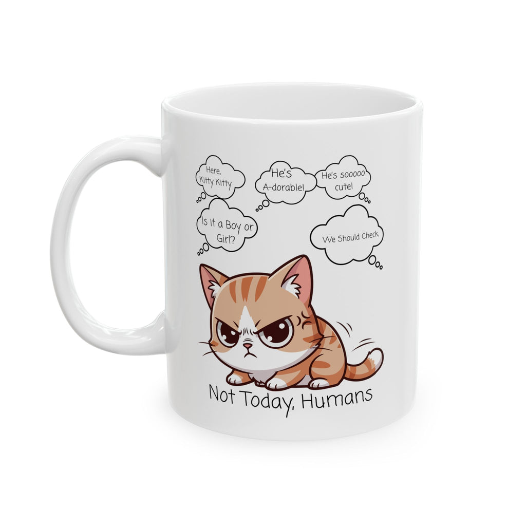 "Not Today, Humans" Grumpy Kitty White Ceramic Mug,  “Not Your Purr-son” Sassy Tea Cup (11oz & 15oz)