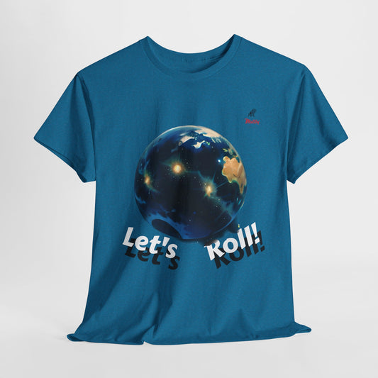 Let's Roll! Unisex Heavy Cotton Tee