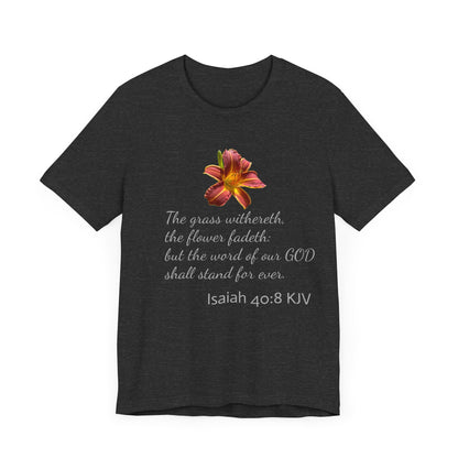 Bible Speaks Isaiah 40:8 Unisex Jersey Short Sleeve Tee