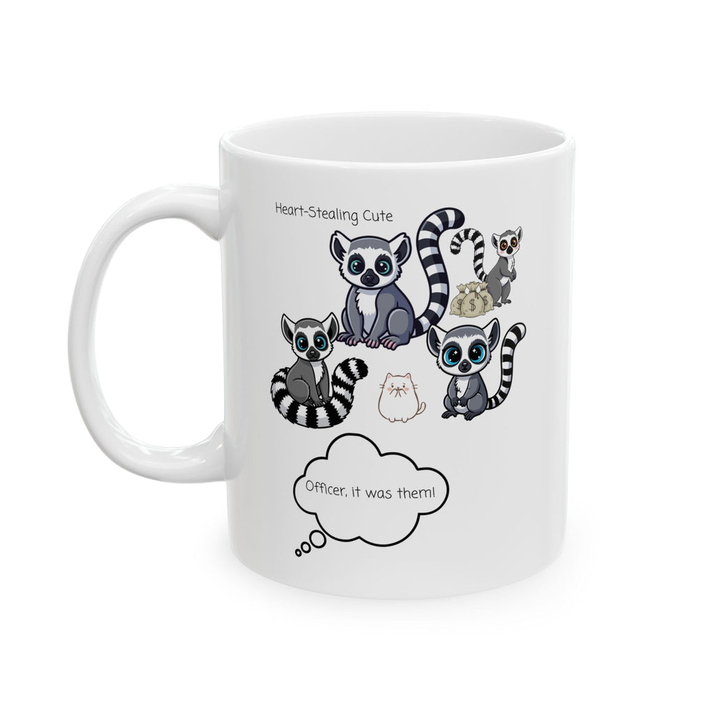 Heart-Stealing Cute Lemurs Gone Wild White Ceramic Mug — "Officer, It Was Them" Adorables (11oz & 15oz)