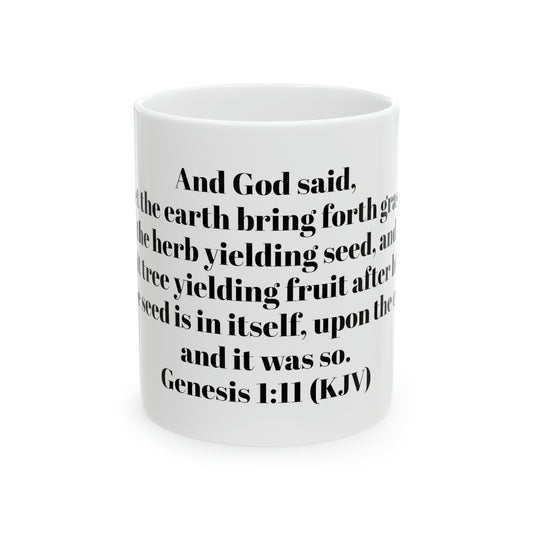 Bible Speaks Gen 1:11 Ceramic Mug, 11oz