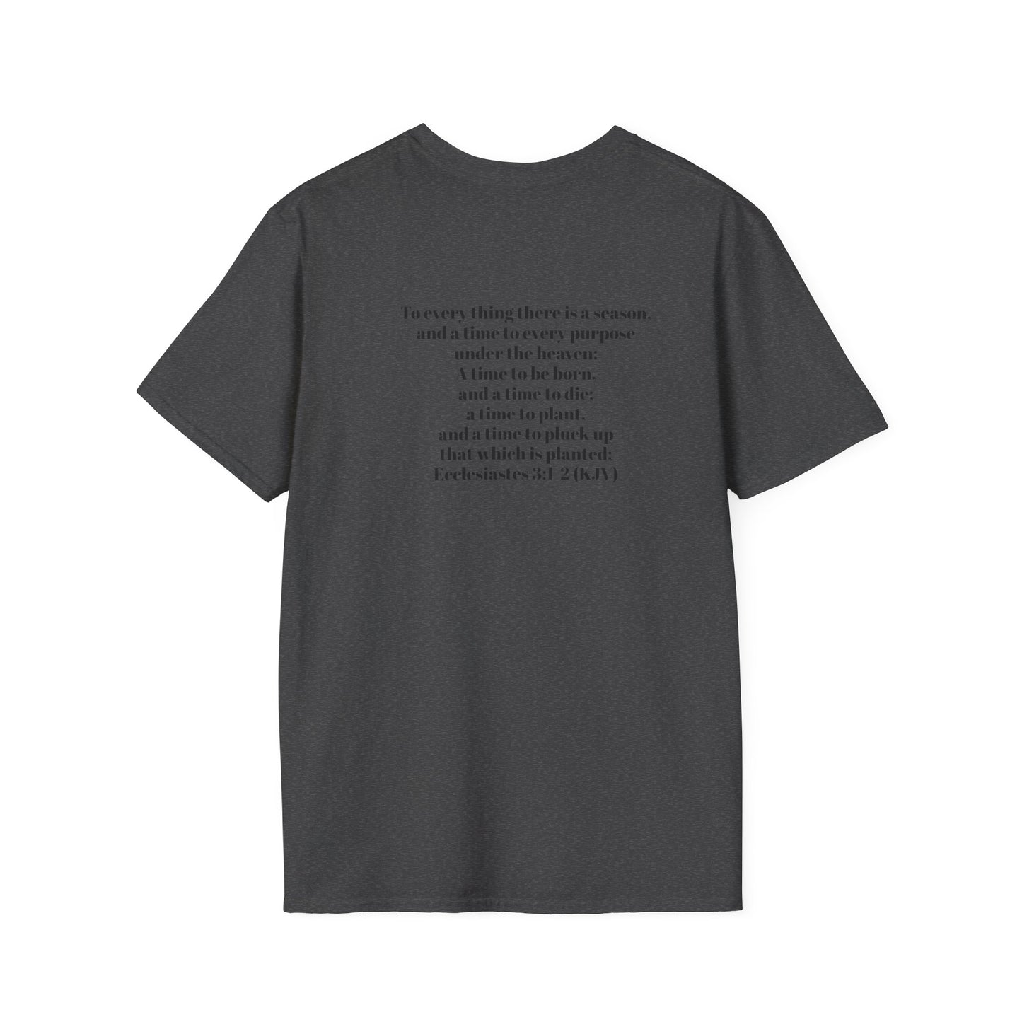 Bible Speaks Ecclesiastes 3:1-2 Unisex Softstyle T-Shirt