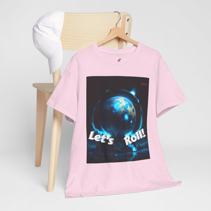 Let's Roll! Unisex Heavy Cotton Tee